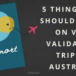 5 Things You Should avoid on Visa Validation Trip to Australia