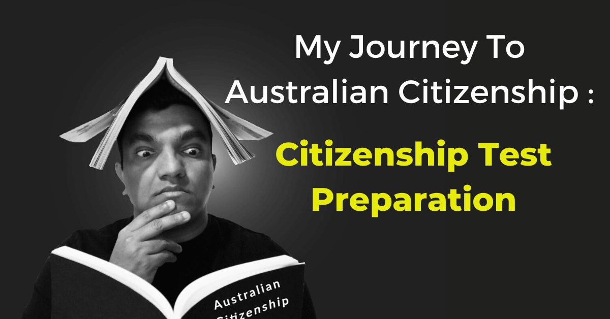 My Journey To Australian : Citizenship - Aussian